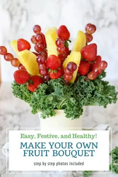 Pinterest image with text overlay for how to make a fruit bouquet