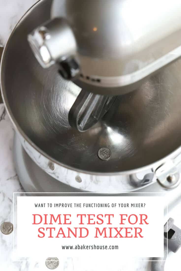 Dime Test for a KitchenAid Mixer A Baker's House