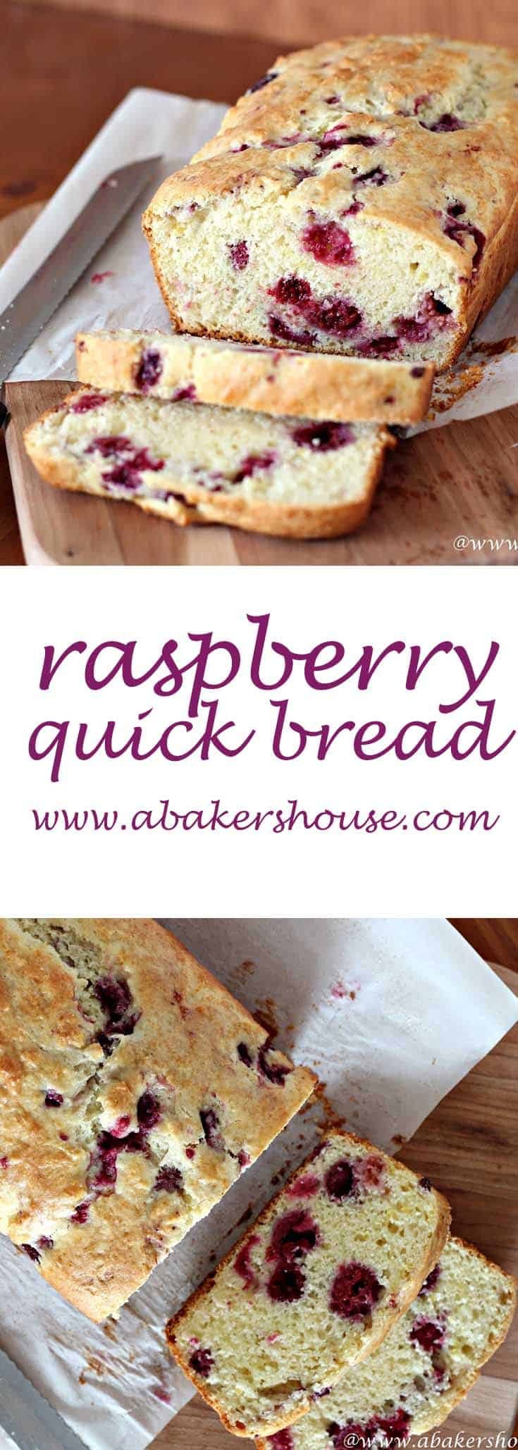 Easy Raspberry Quick Bread A Baker's House