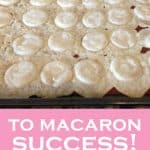 Macaron Baking Tips