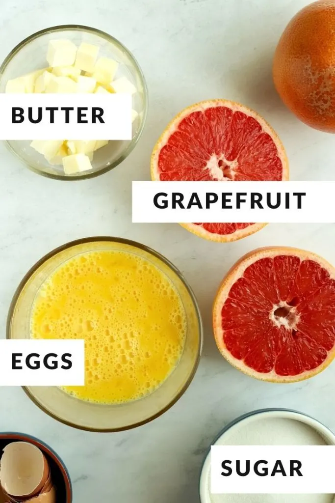 ingredients of grapefruit, butter, eggs and sugar labeled